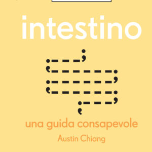 Libro - Intestino. Una guida consapevole - ISBN 9788848147682