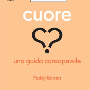 Libro - Cuore. Una guida consapevole - ISBN 9788848147750