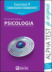 Libro - Esercitest. Vol. 7: Eserciziario commentato per i test di ammissione a psicologia - ISBN 9788848313919