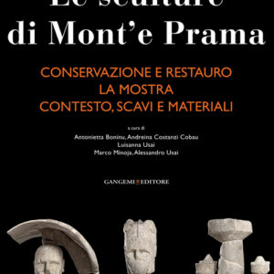 Libro - Le sculture di Mont'e Prama: Conservazione e restauro-La mostra-Contesto, scavi e materiali - ISBN 9788849229844
