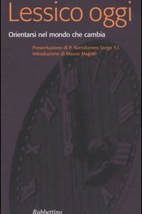 Libro - Lessico oggi. Orientarsi nel mondo che cambia - ISBN 9788849807349