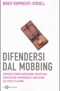 Libro - Difendersi dal mobbing - ISBN 9788850214983