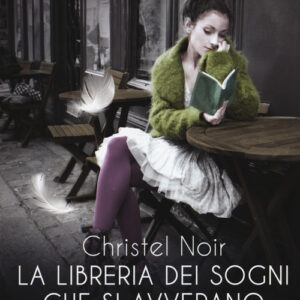 Libro - La libreria dei sogni che si avverano - ISBN 9788850250486