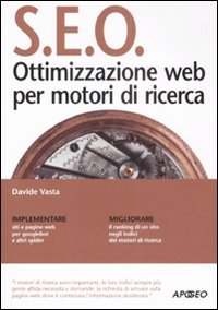 Libro - SEO. Ottimizzazione web per motori di ricerca - ISBN 9788850328147