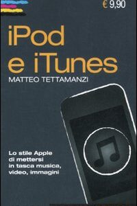 Libro - IPod e iTunes - ISBN 9788850330188