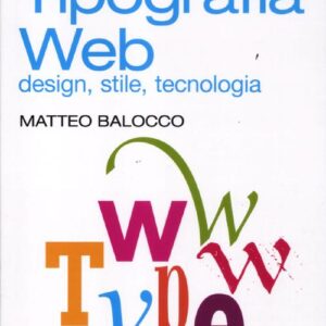 Libro - Tipografia web. Design, stile, tecnologia - ISBN 9788850331376