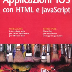 Libro - Applicazioni iOS con HTML e JavaScript - ISBN 9788850331833