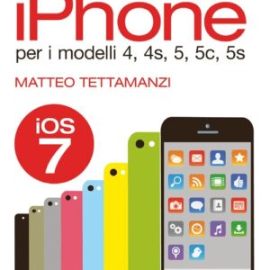 Libro - IPhone per i modelli 4, 4s, 5, 5c, 5s - ISBN 9788850332809
