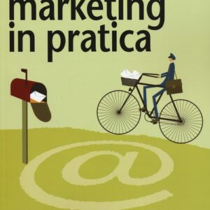 Libro - Email marketing in pratica - ISBN 9788850333011