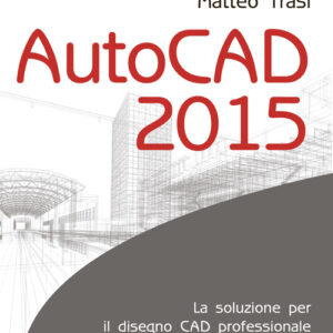 Libro - Autocad 2015 - ISBN 9788850333158