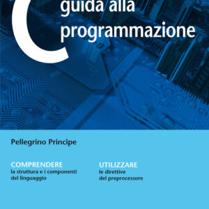 Libro - C guida alla programmazione - ISBN 9788850333288