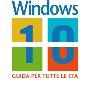 Libro - Windows 10. La guida per tutte le età - ISBN 9788850333486