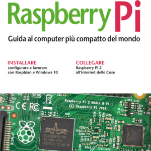 Libro - Raspberry Pi. Guida al computer più compatto del mondo - ISBN 9788850333530