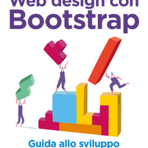 Libro - Web design con Bootstrap. Guida allo sviluppo di interfacce responsive - ISBN 9788850334001