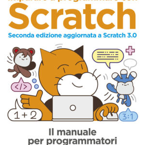 Libro - Imparare a programmare con Scratch. Il manuale per programmatori dai 9 anni in su - ISBN 9788850334803