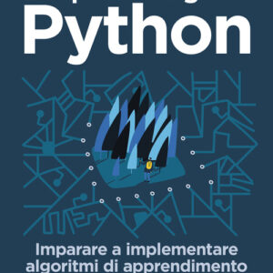 Libro - Deep learning con Python. Imparare a implementare algoritmi di apprendimento profondo - ISBN 9788850335107