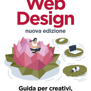 Libro - Web design. Guida per creativi, grafici e sviluppatori - ISBN 9788850335640
