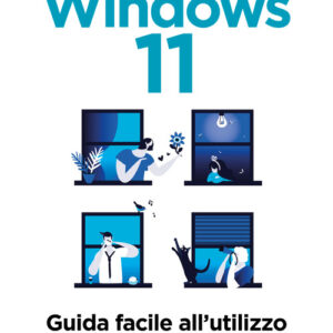 Libro - Windows 11. Guida facile all'utilizzo del sistema Microsoft - ISBN 9788850335954