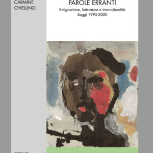 Libro - Parole erranti. Emigrazione, letteratura e interculturalità. Saggi 1995-2000 - ISBN 9788851600310