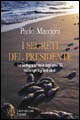 Libro - I segreti del presidente. La Sardegna e l'Italia degli anni '60 tra intrighi e grandi ideali - ISBN 9788851707569