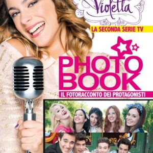 Libro - Violetta Photo Book. La seconda serie TV. Il fotoracconto dei protagonisti - ISBN 9788852217289