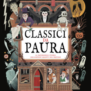 Libro - Classici da paura. 10 imperdibili storie per giovani amanti del brivido - ISBN 9788854055995
