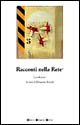 Libro - Racconti nella rete 2006 - ISBN 9788854107373