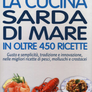 Libro - La cucina sarda di mare in oltre 450 ricette - ISBN 9788854164826