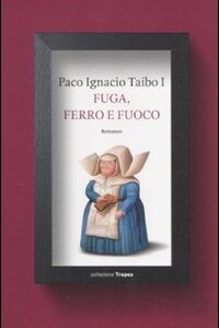 Libro - Fuga, ferro e fuoco - ISBN 9788855802055