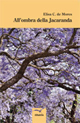 Libro - All'ombra della Jacaranda - ISBN 9788856761054