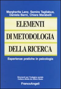 Libro - Elementi di metodologia della ricerca. Esperienze pratiche in psicologia - ISBN 9788856816181