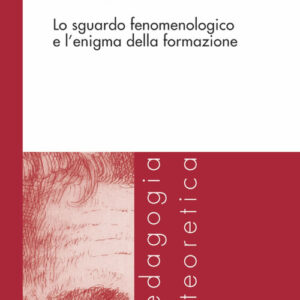 Libro - Farsi persona. Lo sguardo fenomenologico e l'enigma della formazione - ISBN 9788856849448
