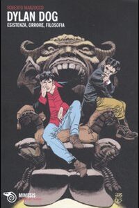 Libro - Dylan Dog. Esistenza, orrore, filosofia - ISBN 9788857505855