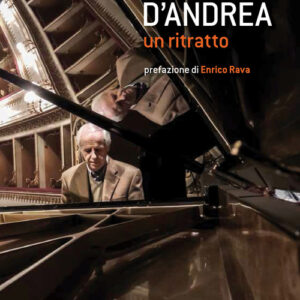 Libro - Franco D'Andrea. Un ritratto - ISBN 9788859257271