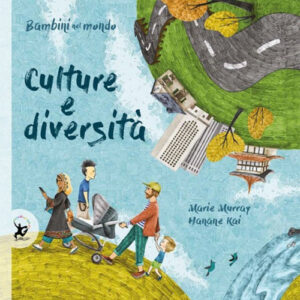 Libro - Culture e diversità. Bambini nel mondo - ISBN 9788859265054