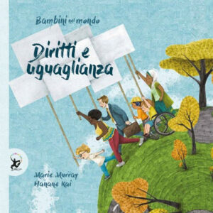 Libro - Diritti e uguaglianza. Bambini nel mondo - ISBN 9788859265078