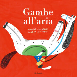 Libro - Gambe all'aria - ISBN 9788859282457
