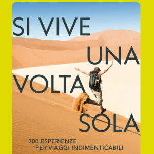 Libro - Si vive una volta sola. 300 esperienze per viaggi indimenticabili - ISBN 9788859292258