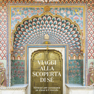 Libro - Viaggi alla scoperta di sé. Itinerari per conoscere se stessi e il mondo - ISBN 9788859292340