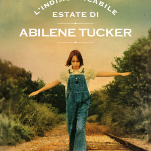 Libro - L'indimenticabile estate di Abilene Tucker - ISBN 9788859292463