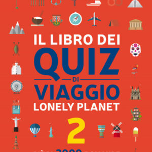 Libro - Il libro dei quiz di viaggio Lonely Planet. 2000 domande e risposte per mettere alla prova la tua conoscenza del mondo. Vol. 2 - ISBN 9788859292517