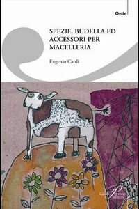 Libro - Spezie, budella ed accessori per macelleria - ISBN 9788860040268