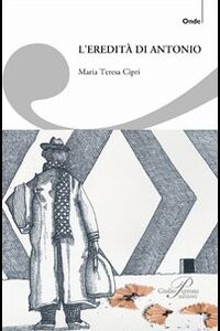 Libro - L'eredità di Antonio - ISBN 9788860040404