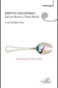 Libro - Effetti collaterali. Dal caso Ricucci a Vanna Marchi - ISBN 9788860040497