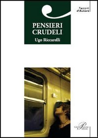 Libro - Pensieri crudeli - ISBN 9788860040626