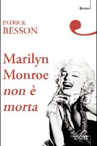 Libro - Marilyn Monroe non è morta - ISBN 9788860040787