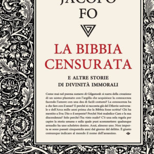 Libro - La Bibbia censurata e altre storie di divinità immorali - ISBN 9788860045607