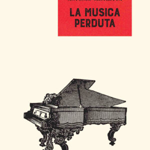 Libro - La musica perduta - ISBN 9788860045843