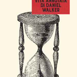 Libro - Vita annotata di Daniel Walker - ISBN 9788860046222