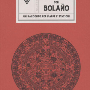 Libro - In Messico con Bolaño - ISBN 9788860046444